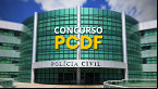 Concurso da PCDF: 315 vagas confirmadas com salários de até R$ 21 mil