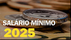 Salário Mínimo de R$ 1.518 é sancionado para 2025