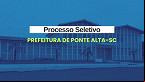 Processo Seletivo Prefeitura de Ponte Alta-SC 2025
