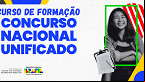 Concurso Nacional Unificado: MGI detalha no Diário Oficial como será o curso de Formação