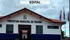 Edital Trairão-PA 2025 saiu! São 357 vagas de R$ 3.451