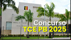 Concurso TCE PB 2025: comissão é definida e edital sai em breve