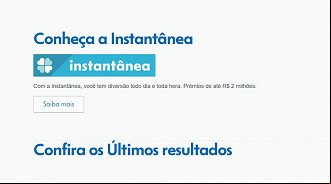 Divulgação da Instantânea no site das Loterias Caixa. Créditos: Reprodução/Caixa. Divulgação da Instantânea no site das Loterias Caixa. Créditos: Reprodução/Caixa.