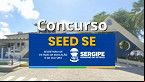 Concurso Público SEED SE: Comissão de seleção é formada