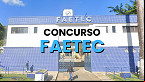 Faetec tem 904 vagas autorizadas em nova seleção