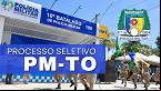 Concurso PM-TO com 660 vagas tem banca definida