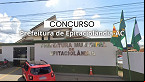 Concurso Prefeitura de Epitaciolândia-AC 2025: Sai edital com 19 vagas
