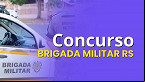 Brigada Militar RS: concurso para Oficiais tem banca definida e 120 vagas