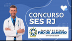 Concurso SES-RJ sai ainda em 2025; veja a previsão