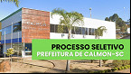Prefeitura de Calmon-SC abre vagas e paga até R$ 6 mil