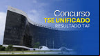 Concurso TSE Unificado: Sai resultado TAF para Policial Judicial