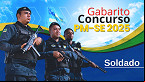 Gabarito PM-SE 2025 é divulgado pela Selecon; veja quando sai o resultado