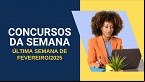 Concursos: 54 órgãos abrem 2.2 mil vagas nesta última semana de fevereiro