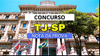 Concurso TJ SP Oficial: Nota da prova sai pela Vunesp