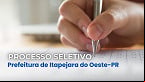 Processo Seletivo Prefeitura de Itapejara do Oeste-PR abre vagas