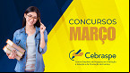 Concursos CEBRASPE: veja editais de Março com inscrições abertas