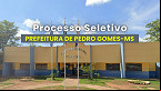 Prefeitura de Pedro Gomes-MS abre vagas de até R$ 2,6 mil
