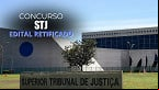 Concurso STJ é retificado; veja o que mudou