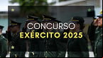 Concurso Exército 2025: Editais para Oficiais da EsFCEx e Capelães abrem 270 vagas