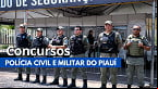 Concursos para a Polícia Civil e Militar do Piauí são confirmados pelo governador