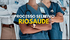 Riosaúde abre edital com seis vagas de até R$ 6,8 mil
