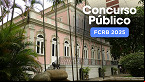Concurso Fundação Casa Rui Barbosa 2025 sairá pelo IDCAP