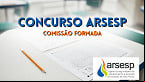 Concurso ARSESP 2025 autorizado! Comissão formada e inicial de R$ 12 mil