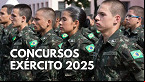 Concursos do Exército 2025: Editais somam 1.8 mil vagas abertas