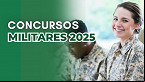 Concursos Militares 2025: Veja editais de nível médio abertos