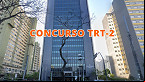 FCC é a banca do concurso TRT-2; Edital sai na próxima semana