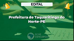 Edital Taquaritinga do Norte-PE 2025 abre 49 vagas