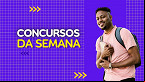 Concursos de Maio; veja quais abrem inscrições na semana do dia 5/5