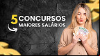 Top 5 Concursos com os maiores salários abertos em Maio! Top 5 Concursos com os maiores salários abertos em Maio!