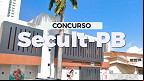 Concurso SECULT-PB 2025: Sai edital com 33 vagas Concurso SECULT-PB 2025: Sai edital com 33 vagas