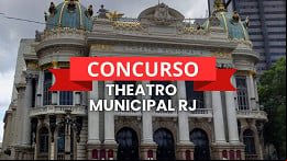 Concurso Theatro Municipal RJ é autorizado com 110 vagas imediatas Concurso Theatro Municipal RJ é autorizado com 110 vagas imediatas