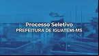 Processo Seletivo de Iguatemi-MS 2025: Edital publicado