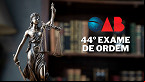 OAB 44: veja o calendário completo do próximo exame