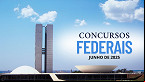 Concursos Federais somam 3.400 vagas abertas no mês de Junho